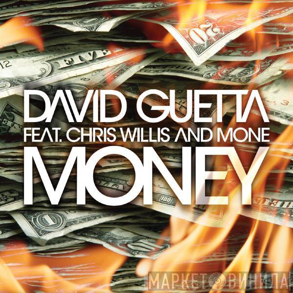 David Guetta, Chris Willis, Moné  - Money