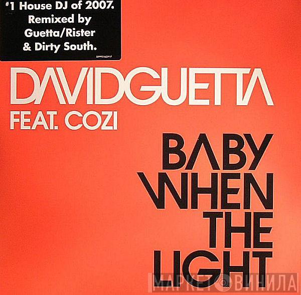 David Guetta, Cozi - Baby When The Light