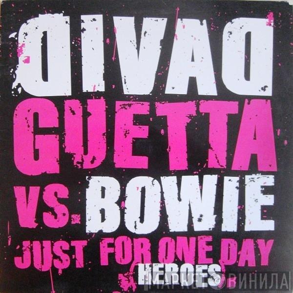 David Guetta, David Bowie - Just For One Day (Heroes)