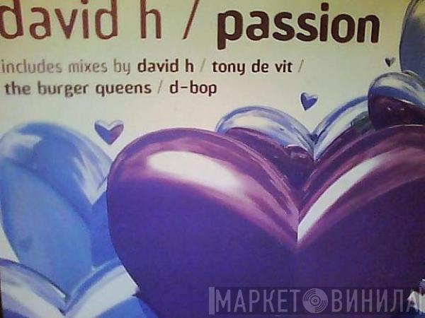 David H - Passion