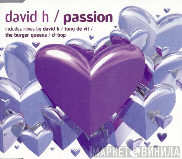 David H - Passion