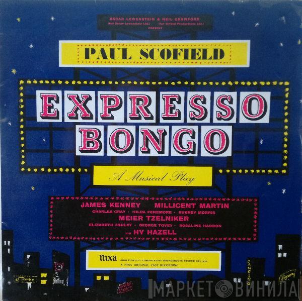 David Heneker, Monty Norman, Julian More, Paul Scofield - Expresso Bongo (A Musical Play)