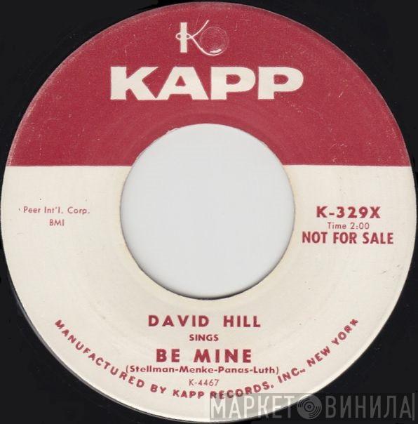 David Hill , The Garlands  - Be Mine / Be Mine