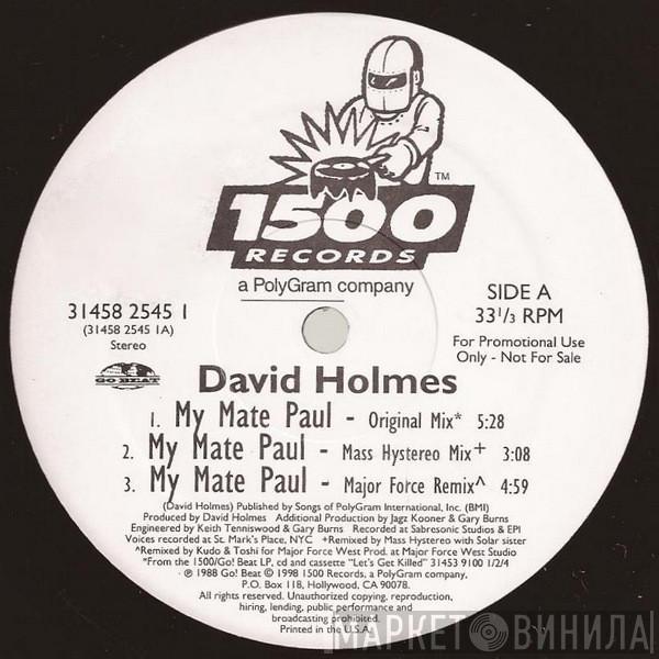  David Holmes  - My Mate Paul