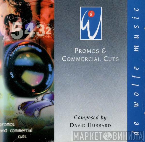 David Hubbard  - Promos and Commercial Cuts