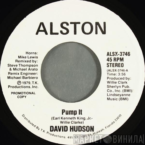 David Hudson  - Pump It
