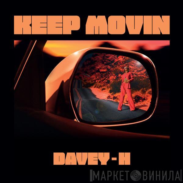 David Humphrey  - Keep Movin