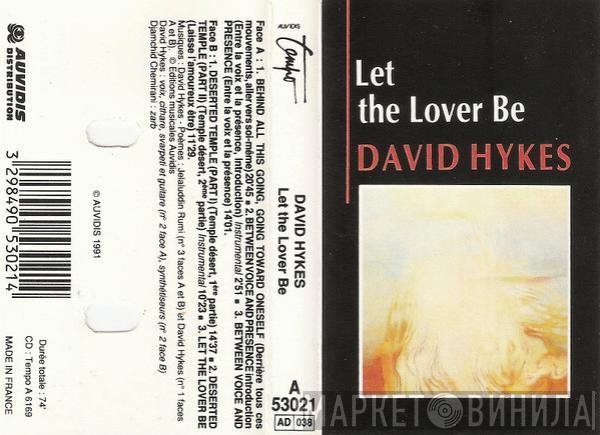 David Hykes - Let The Lover Be
