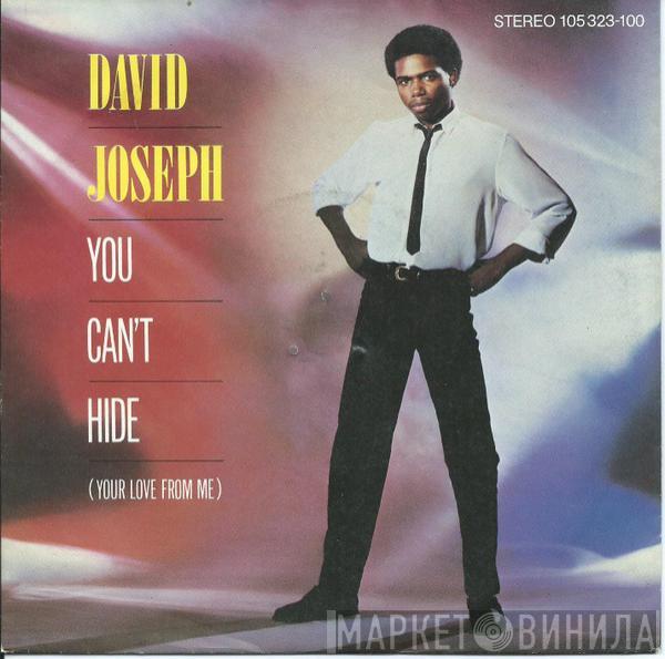  David Joseph  - You Can't Hide (Your Love From Me)