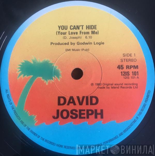  David Joseph  - You Can't Hide (Your Love From Me)