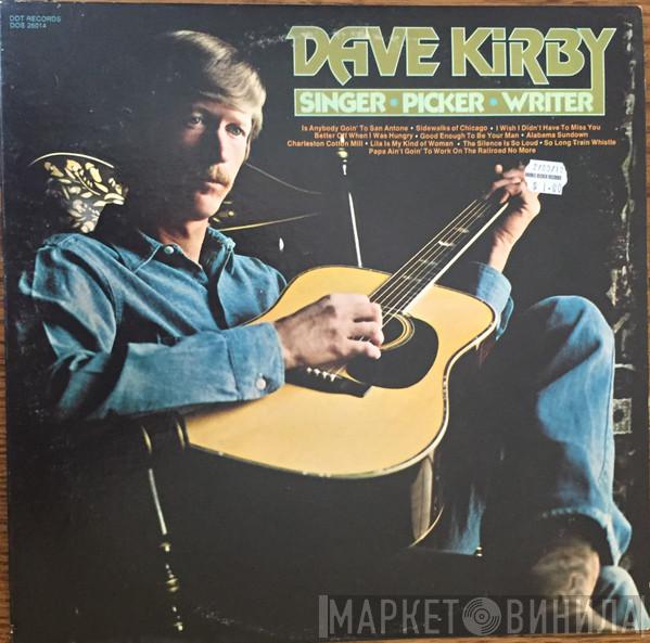 David Kirby  - Singer Picker Writer