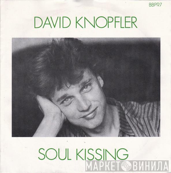 David Knopfler - Soul Kissing