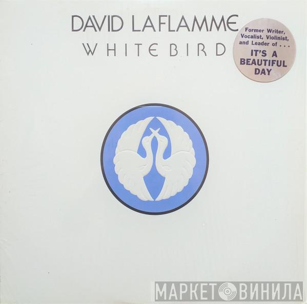 David LaFlamme - White Bird