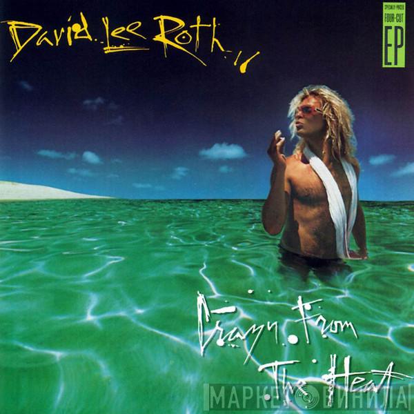  David Lee Roth  - Crazy From The Heat