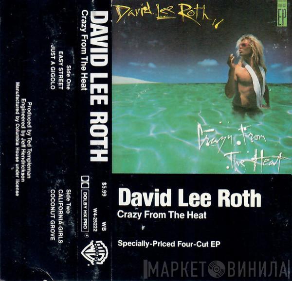  David Lee Roth  - Crazy From The Heat