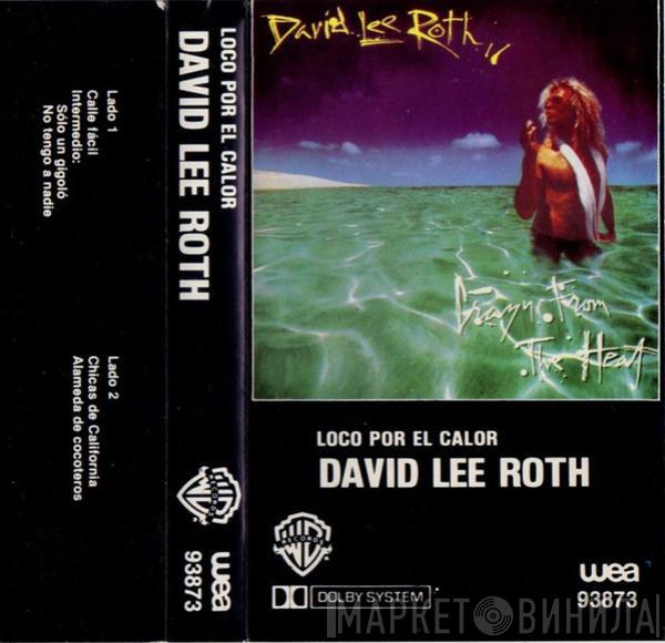  David Lee Roth  - Crazy From The Heat