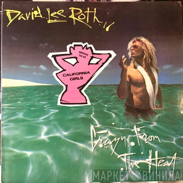 David Lee Roth  - Crazy From The Heat
