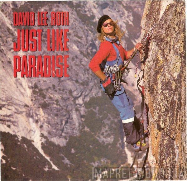 David Lee Roth - Just Like Paradise / The Bottom Line