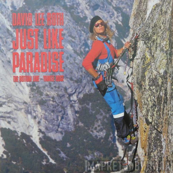 David Lee Roth - Just Like Paradise