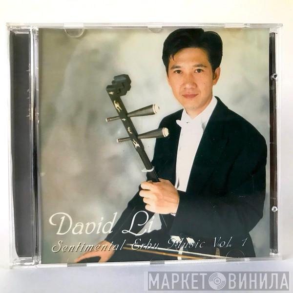 David Li  - Sentimental Erhu Music Vol. 1