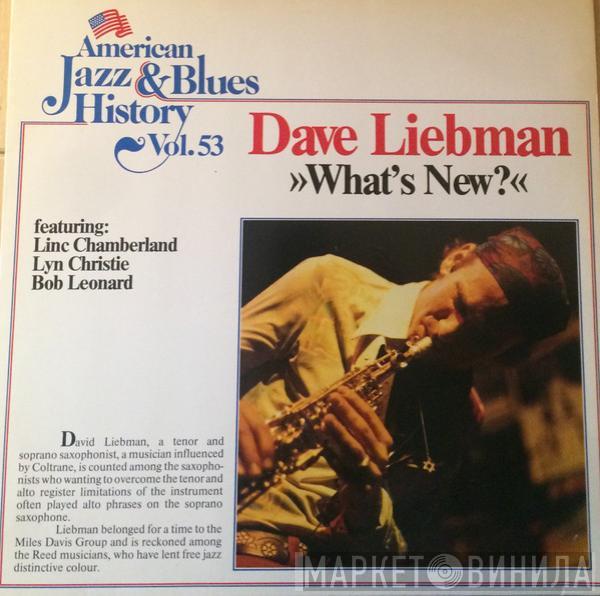 David Liebman - What's New?