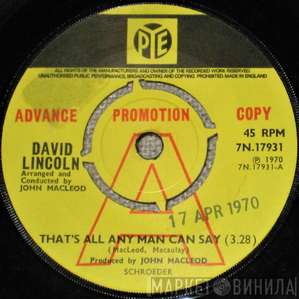David Lincoln - That's All Any Man Can Say