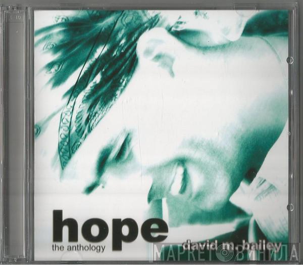David M. Bailey - Hope