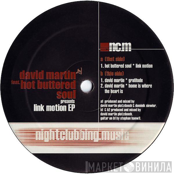 David Martin Platzdasch, Hot Buttered Soul - Link Motion EP