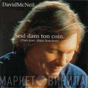 , David McNeil  Alain Souchon  - Seul Dans Ton Coin