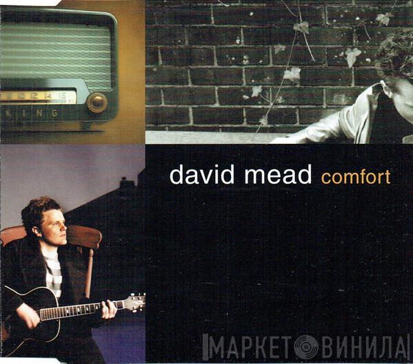 David Mead - Comfort