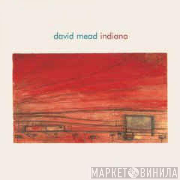 David Mead - Indiana