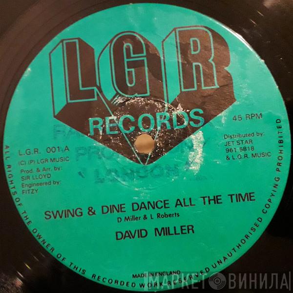 David Miller , Peter Hunnigale - Swing & Dine Dance All The Time / Sliping Away