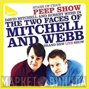 David Mitchell , Robert Webb - The Two Faces Of Mitchell And Webb
