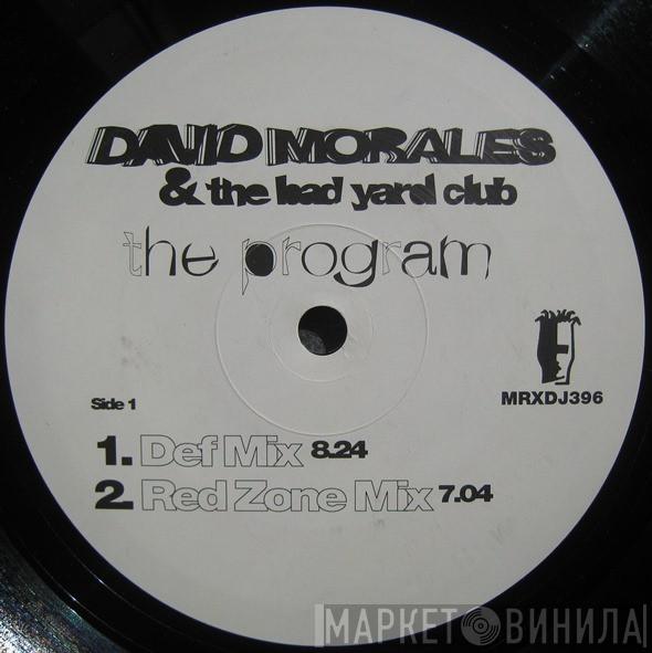 David Morales & The Bad Yard Club - The Program