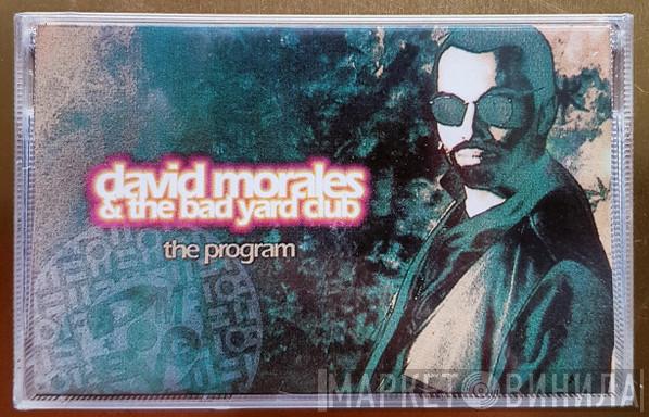 David Morales & The Bad Yard Club  - The Program