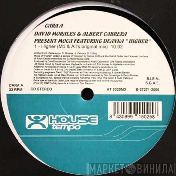 David Morales, Albert Cabrera, Moca, Deanna - Higher