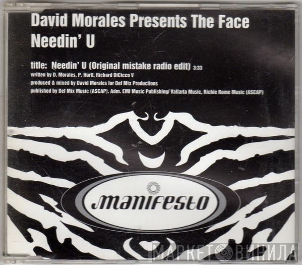 David Morales, The Face , Juliet Roberts - Needin' U (I Needed U')