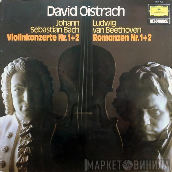 David Oistrach, Johann Sebastian Bach, Ludwig van Beethoven - Violinkonzerte Nr. 1+2 / Romanzen Nr. 1+2