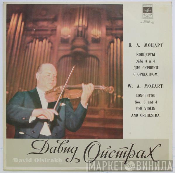 , David Oistrach  Wolfgang Amadeus Mozart  - Concertos No. 3 And 4 For Violin And Orchestra