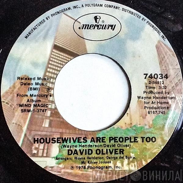 David Oliver  - Housewives Are People Too