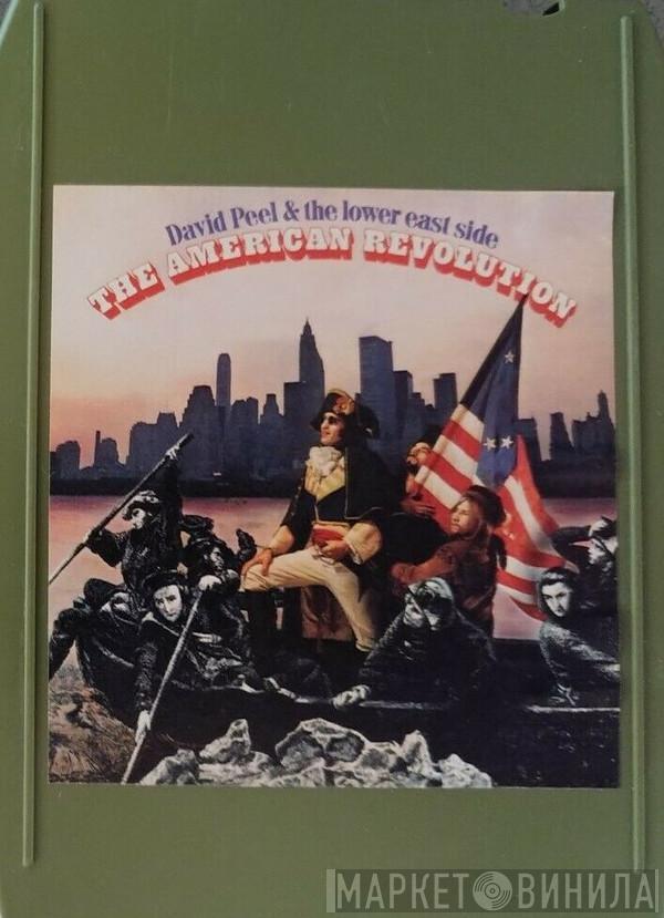  David Peel & The Lower East Side  - The American Revolution