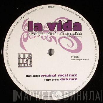 David Penn, Sebastian Gamboa - La Vida