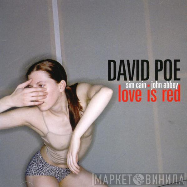  David Poe  - Love Is Red