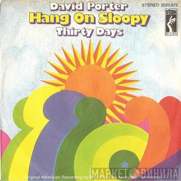 David Porter - Hang On Sloopy / Thirty Days