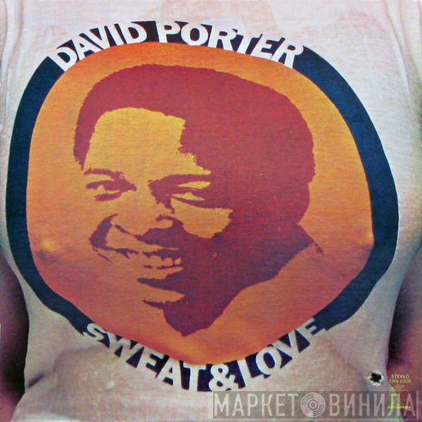 David Porter - Sweat & Love