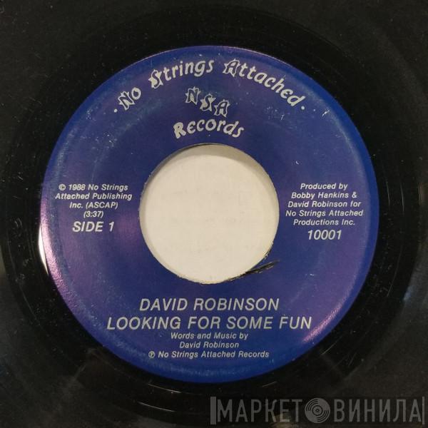 David Robinson  - Looking For Some Fun