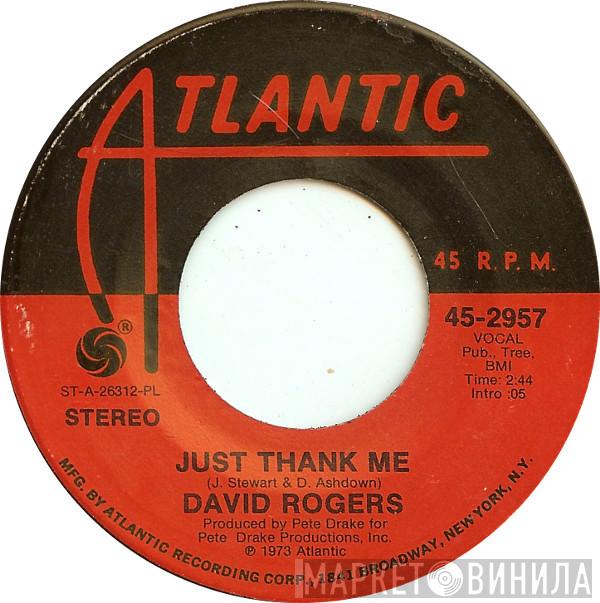 David Rogers  - Just Thank Me