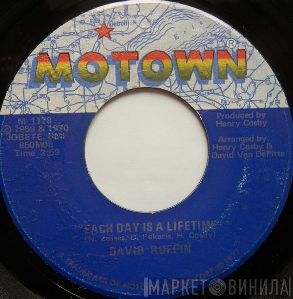 David Ruffin - Each Day Is A Lifetime / Don't Stop Loving Me