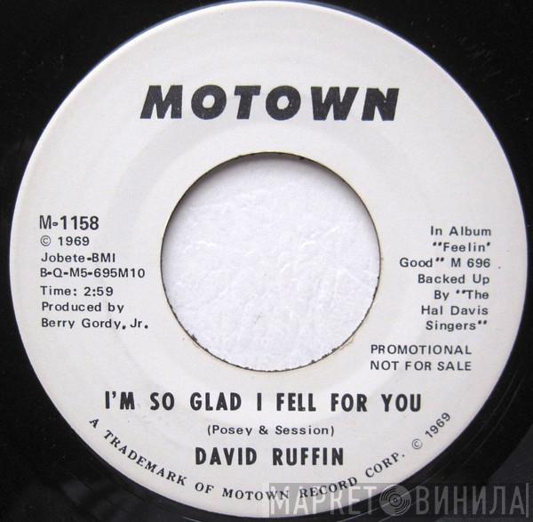 David Ruffin - I'm So Glad I Fell For You