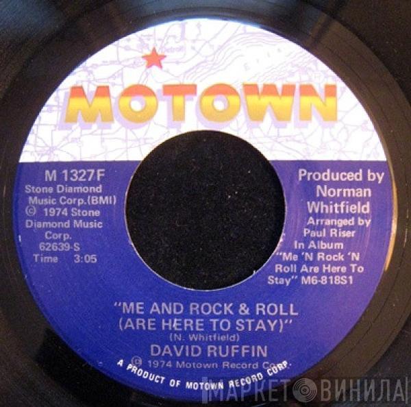 David Ruffin - Me And Rock & Roll (Are Here To Stay) / Smiling Faces Sometimes